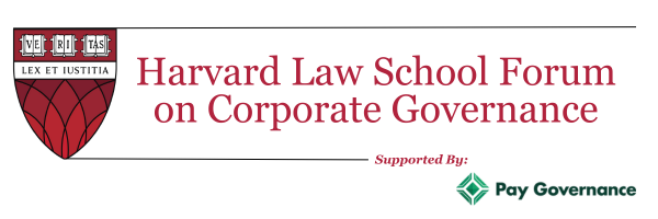 The Harvard Law School Forum on Corporate Governance